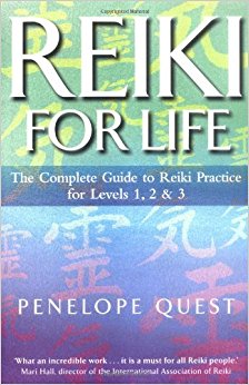 Reiki For Life: The complete guide to reiki practice for levels 1, 2 & 3: The Essential Guide to Reiki Practice