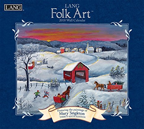 LANG - 2018 Wall Calendar - "LANG Folk Art", Artwork by Mary Singleton - 12 Month - Open 13 3/8" X 24"