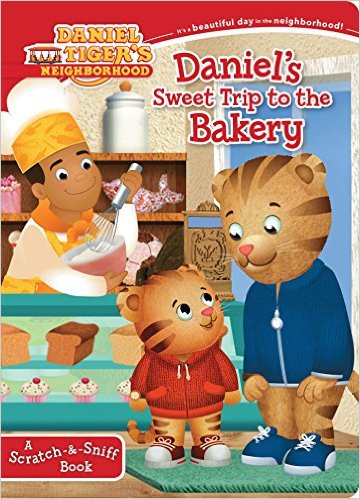 Daniel's Sweet Trip to the Bakery: A Scratch-&-Sniff Book (Daniel Tiger's Neighborhood)