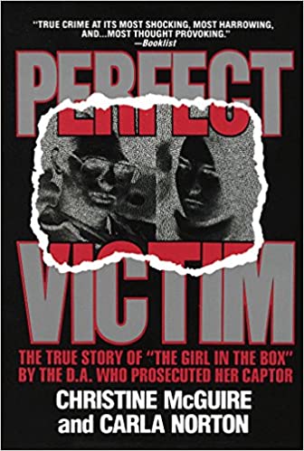 Perfect Victim: The True Story of the Girl in the Box
