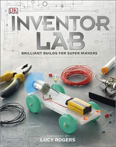 Inventor Lab: Awesome Builds for Smart Makers