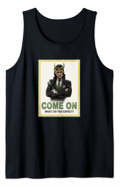 Marvel Loki Come On What Did You Expect Poster Tank Top