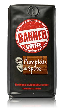 Banned Coffee World's Strongest Coffee - Super Strong Caffeine Content - Our Best Flavor Medium Dark Roast (Ground, Pumpkin Spice)