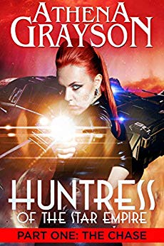 The Chase (Huntress of the Star Empire: Part One): Part One: Huntress of the Star Empire