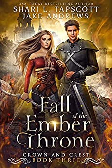 Fall of the Ember Throne (Crown and Crest Book 3)