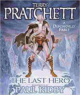 The Last Hero: A Discworld Fable