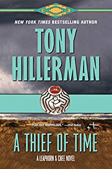 A Thief of Time: A Leaphorn and Chee Novel