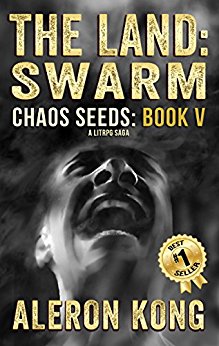 The Land: Swarm: A LitRPG Saga (Chaos Seeds Book 5)