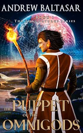 The Puppet of the Omnigods: The Thaumaturge, Book 1