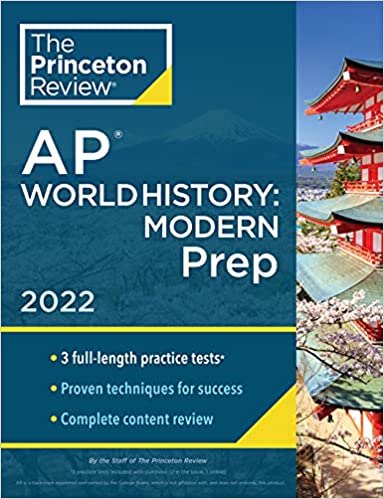 Princeton Review AP World History: Modern Prep, 2022: Practice Tests   Complete Content Review   Strategies & Techniques (2022) (College Test Preparation)