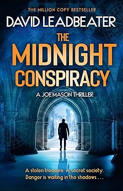 The Midnight Conspiracy: The gripping new action adventure thriller novel with twists that will leave you breathless (Joe Mason) (Book 3)