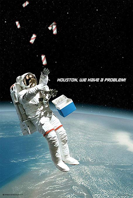 Houston, We Have A Problem! - Poster (24"x36")