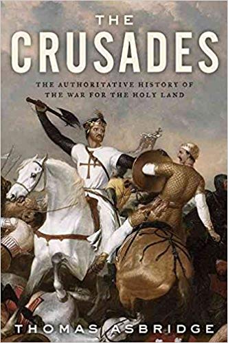 [(The Crusades : The Authoritative History of the War for the Holy Land)] [By (author) Thomas Asbridge] published on (March, 2010)