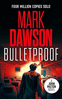 Bulletproof (John Milton Series Book 20)