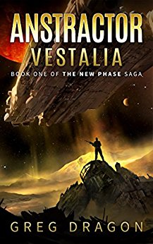 Anstractor Vestalia: A Sci-Fantasy Space Adventure (The New Phase Book 1)