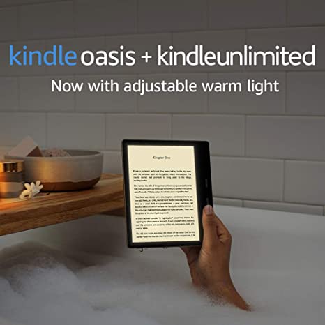 Kindle Oasis - Now with adjustable warm light   Kindle Unlimited (with auto-renewal)