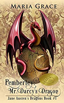 Pemberley: Mr. Darcy's Dragon: A Pride and Prejudice Variation (Jane Austen's Dragons Book 1)