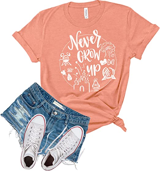 Never Grow Up Shirt | Women's Cute Shirt | Unisex Sizing | Cute Shirt for Vacation