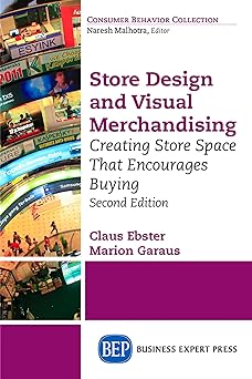 Store Design and Visual Merchandising, Second Edition: Creating Store Space That Encourages Buying