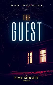 The Guest: Don't trust the neighbors. (Five-Minute Frights)