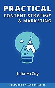 Practical Content Strategy & Marketing: The Content Strategy Certification Course Student Guidebook