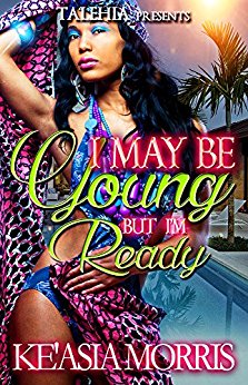 I May Be Young But I'm Ready (I May Be Young But Im Ready Book 1)