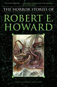 The Horror Stories of Robert E. Howard