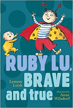 Ruby Lu, Brave And True (Turtleback School & Library Binding Edition)