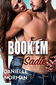 Book'em Sadie (Iron Badges Book 1)