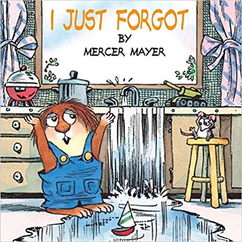 I Just Forgot (A Little Critter Book)