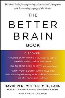 The Better Brain Book: The Best Tool for Improving Memory and Sharpness and Preventing Aging of the Brain