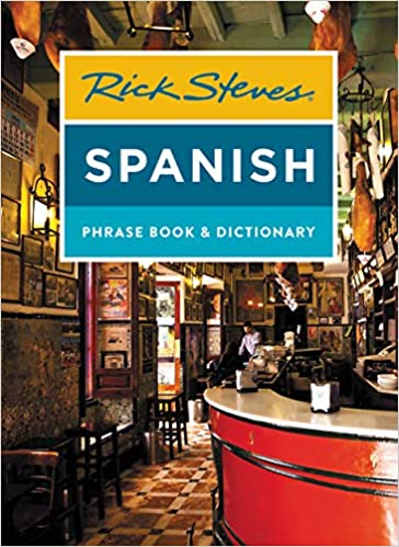 Rick Steves Spanish Phrase Book & Dictionary (Rick Steves Travel Guide)