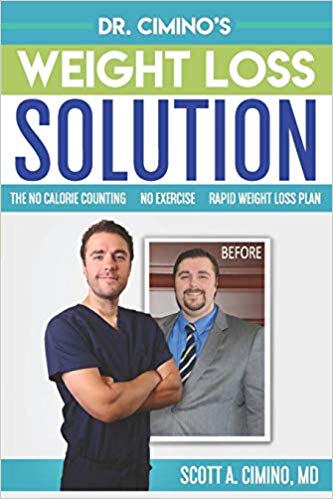 Dr. Cimino's Weight Loss Solution: The No Calorie Counting, No Exercise, Rapid Weight Loss Plan