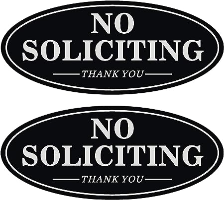 No Soliciting Sign for House Door, Self-adhesive 7" x 3" Metal Signs for Office Wall, Durable UV and Easy Mounting, Oval Design with Black White Colors (2 Pack BLACK)