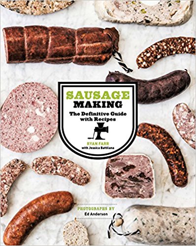 Sausage Making: The Definitive Guide with Recipes