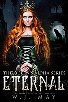 Eternal: Fae Paranormal Romance (The Queen's Alpha Series Book 1)
