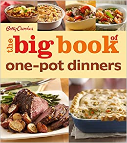 Betty Crocker The Big Book of One-Pot Dinners (Betty Crocker Big Book)