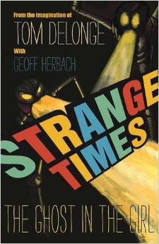 Strange Times: The Ghost In The Girl