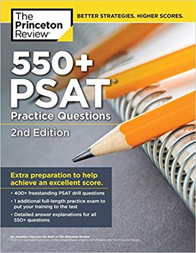 550  PSAT Practice Questions, 2nd Edition: Extra Preparation to Help Achieve an Excellent Score (College Test Preparation)