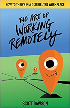 The Art of Working Remotely: How to Thrive in a Distributed Workplace