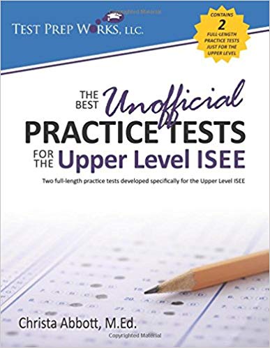 The Best Unofficial Practice Tests for the Upper Level ISEE