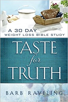 Taste for Truth: A 30 Day Weight Loss Bible Study