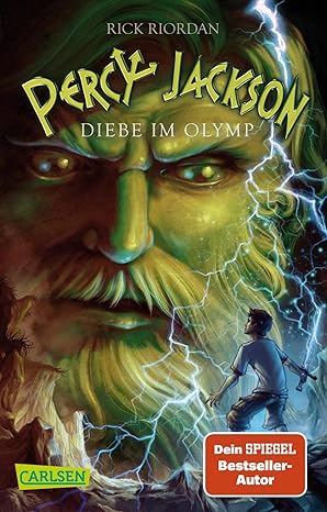 Percy Jackson 1: Diebe im Olymp: Moderne Teenager, griechische Götter und nachtragende Monster - die Fantasy-Bestsellerserie ab 12 Jahren (1)