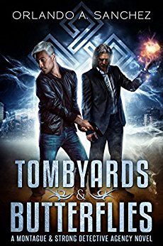 Tombyards & Butterflies: A Montague and Strong Detective Novel (Montague & Strong Case Files Book 1)