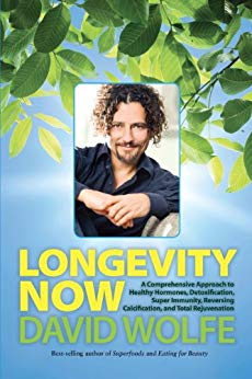 Longevity Now: A Comprehensive Approach to Healthy Hormones, Detoxification, Super Immunity, Reversing Calcification, and Total Rejuvenation