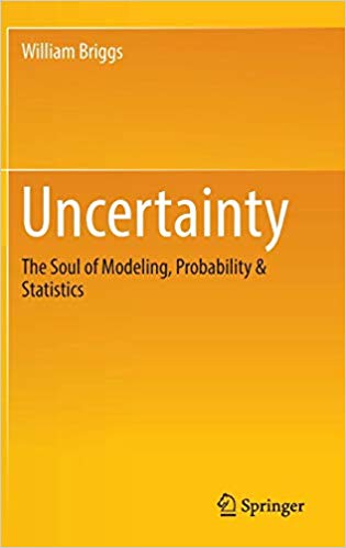 Uncertainty: The Soul of Modeling, Probability & Statistics