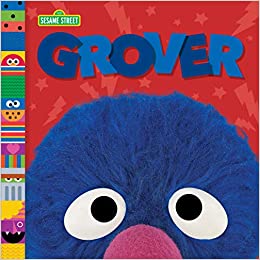 Grover (Sesame Street Friends) (Sesame Street Board Books)