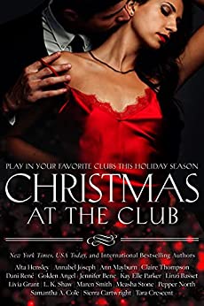 Christmas at the Club: A Christmas BDSM Romance Anthology