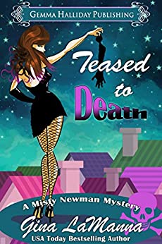 Teased to Death: a Misty Newman humorous romantic mystery (Misty Newman Mysteries Book 1)