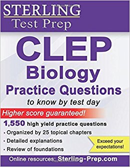 Sterling CLEP Biology Practice Questions: High Yield CLEP Biology Questions
